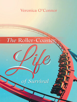 cover image of The Roller-Coaster Life of Survival